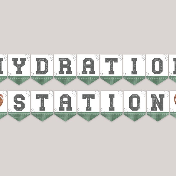 Hydration Station Banner Printable, Football Birthday Pennant Banner Instant Download, First Year Down Birthday Boy,Football Flag Banner,a98