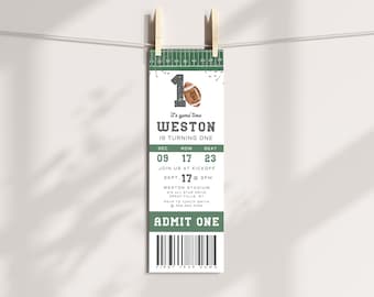 May include: A green and white football ticket invitation for a first birthday party. It says "It's game time Weston is turning one" and has a football graphic. The ticket has a section, row, and seat number. The event is on September 17th at 3pm at Weston Stadium.