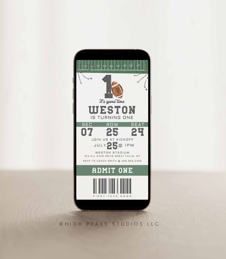 May include: A digital invitation for a first birthday party with a football theme. The invitation is designed to look like a ticket with the text "It's game time Weston is turning one" and "Sec 07 Row 25 Seat 24 Join us at kickoff July 25 @ 1PM Weston Stadium 213 All Star Drive Great Falls, MT RSVP to Coach Smith 406.550.3455 Admit One First Year Down".