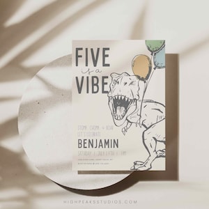 May include: A birthday invitation with a dinosaur illustration and the text "Five is a Vibe". The invitation is for a boy named Benjamin and includes the date, time, and location of the party.