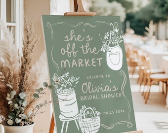 PRINTED & SHIPPED She's Off the Market Bridal Shower Welcome Sign, Farmer's Market Signage, Flower Bouquets Garden Brunch, HPS55g, HPS55ps