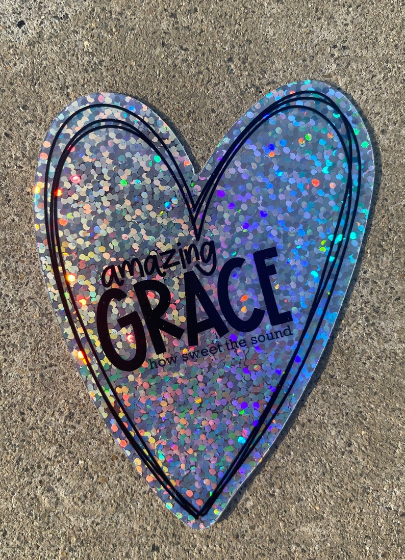 Amazing Grace How Sweet the Sound Vinyl Holographic Glitter Sticker ...