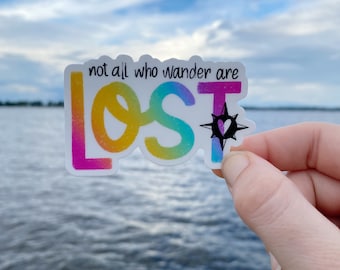 Not All Who Wander Are Lost Vinyl Sticker, Hand Lettered Water Bottle Laptop Car Decal