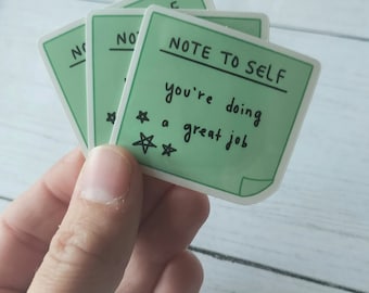 Note To Self Sticker, doing a great job, Sticky Note positive self affirmation, Positivity gift, Encouraging words sticker, women self love