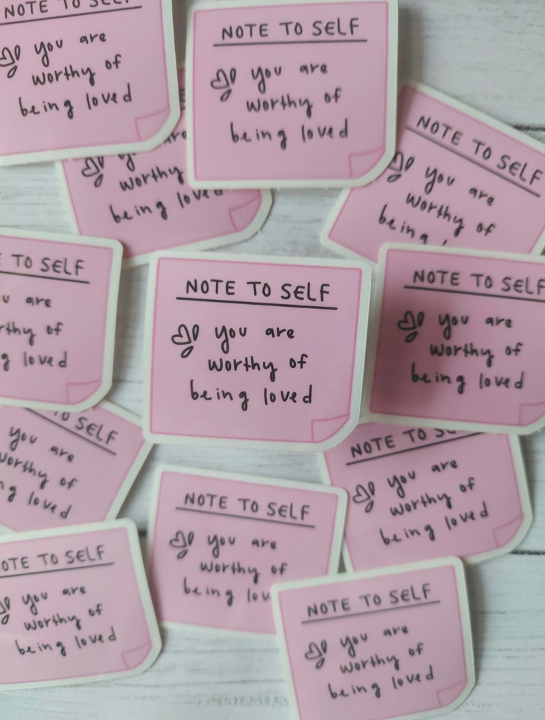 Note to Self Sticker, Worthy of Love, Sticky Note Positive Self ...