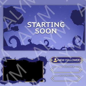 May include: A purple and blue Twitch stream starting soon screen with a silhouette of a forest at night. The text "STARTING SOON" is in the center of the screen. The screen also includes a black frame with a vine border and a section for new followers, last follower, and last donation.