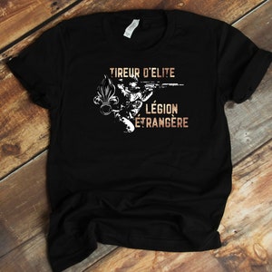 French Foreign Legion Sniper Shirt, Tireur d'Elite, Legion Etrangere, French Legionnaire, French Army, Support Our Troops, Soldier Tee