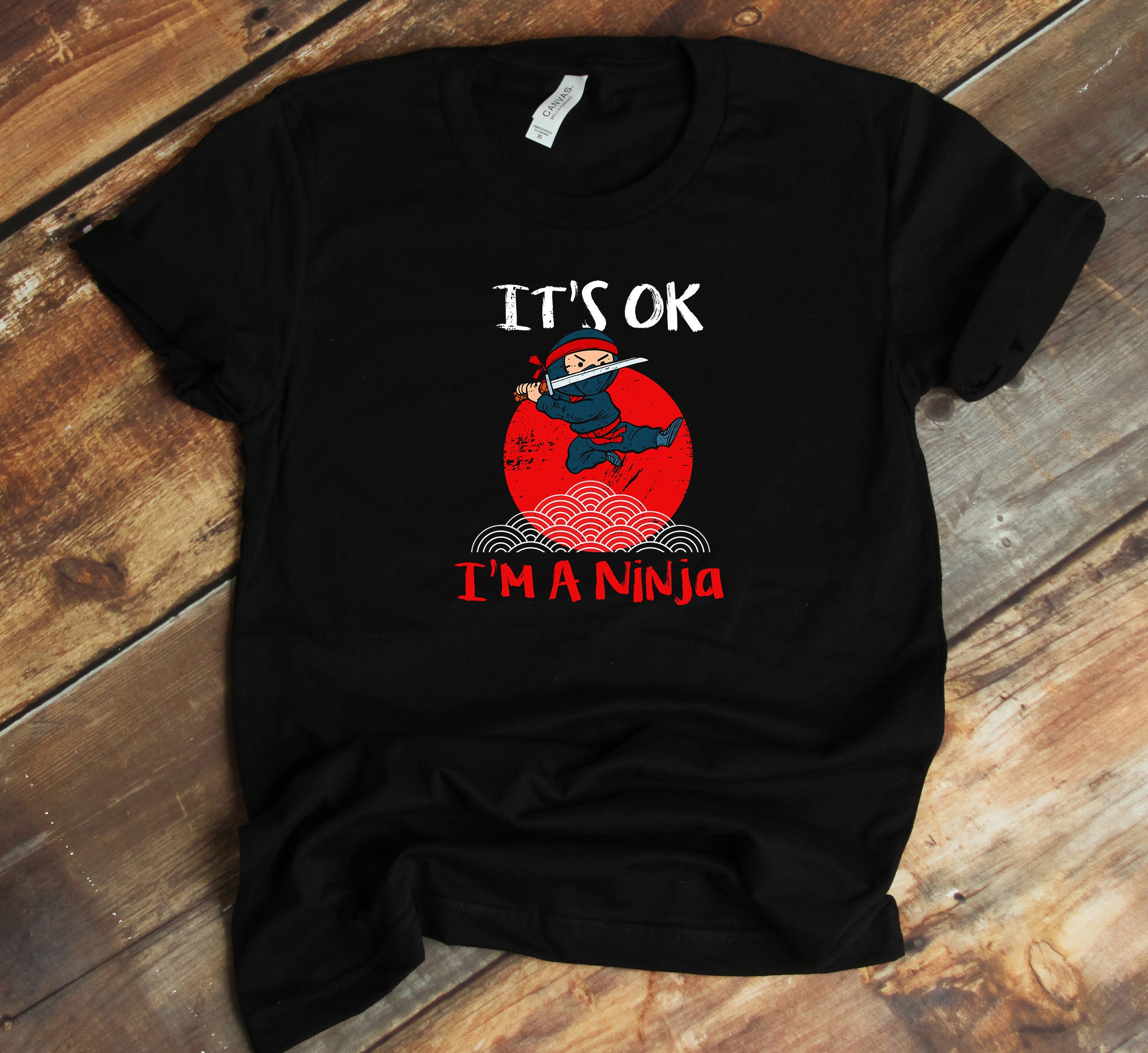 Buy It's OK I'm A Ninja T-shirt Japanese Warrior Ninjato Online in India 