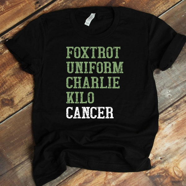 Foxtrot Uniform Charlie Kilo T-Shirt – Fuck Cancer Shirt – Krebsbewusstsein