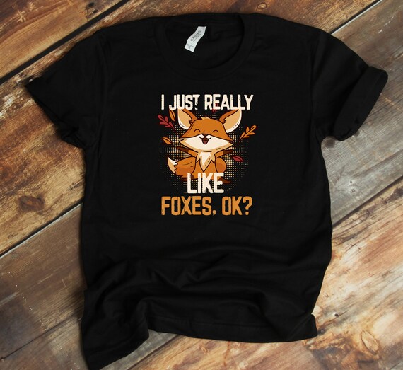 I Just Really Like Foxes Fox Lover Shirt Animal Lover Tee Cute Shirt Tank top Hoodie Animal Rescue Etsy Canada