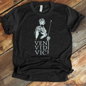 Veni Vidi Vici Shirt, Roman CaesarT-Shirt, Ancient Rome Quote, History Lover, History Teacher Gift, Gift For Teacher