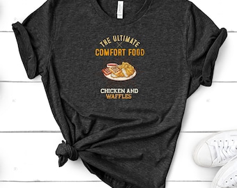 Chicken Waffles T-Shirt - Ultimate Comfort Food Funny Fast Food Lover Shirt