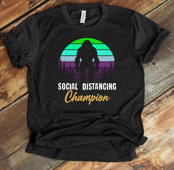 Social Distancing Bigfoot T-Shirt Social Distancing Bigfoot T-Shirt