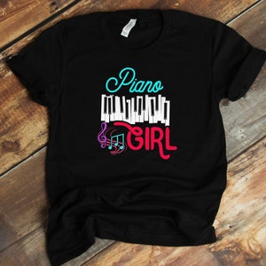 Piano Shirt For Girl - Piano Player - Piano Lover - Pianist T-Shirt - Pianist Gift - Music- Musician Shirt - Piano Girl