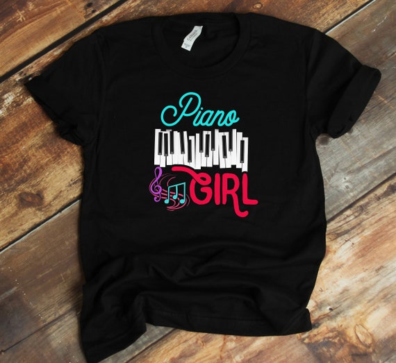 Piano Girl Shirt I Pianist Piano Lover Player Piano Girl Shirt I Pianist Piano Lover Player