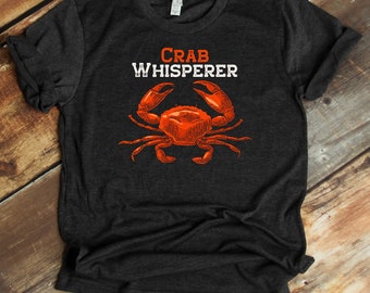 Camiseta Crab Whisperer - Pesca de caza de cangrejo - Cangrejo
