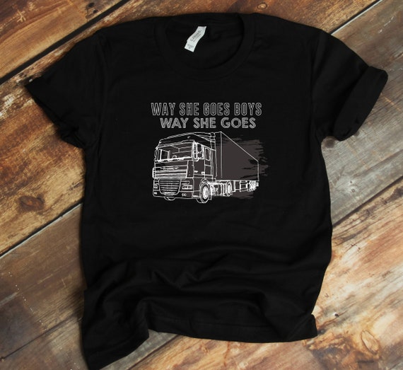 Way She Goes Boys Way She Goes Truck T-Shirt | Trucker Tee Way She Goes Boys Way She Goes Truck T-Shirt | Trucker Tee