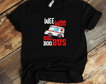 Ambulance Driver T-Shirt - Boo Boo Bus Ambulance Siren Wails Funny EMT EMS Paramedic