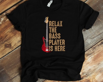 Bass Player T-Shirt - Bass Guitar Player - Bass Player Gifts - Gift For Bass Player - Bassist Gift - Guitarist Shirt - Bass