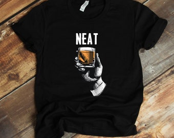 Whiskey Neat T-Shirt, Shirt For Whisky Lover, Irish Whiskey, Bourbon Tee, Drink Lover, Tank-top, Hoodie