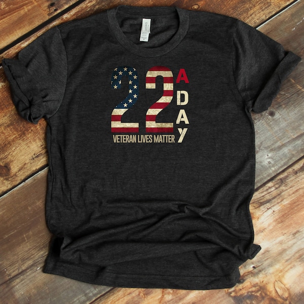 22 A Day Movement Shirt, Veteran Suicide Awareness, Military Support, Veteran Lives Matter, Prevent Veteran Suicide
