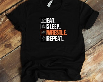 Wrestler T-Shirt - Eat Sleep Wrestle Repeat Wrestler Life Cycle Funny Wrestling Shirt