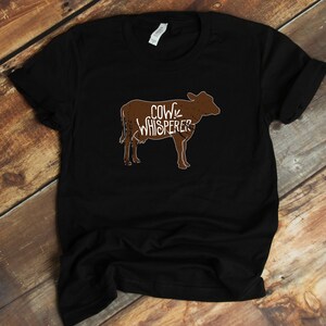 Cow Whisperer T-shirt - Gift For Cow Lover - Cow Lovers Gifts - Cow Lover T-Shirt - Cow T-Shirts - Cows T Shirt - Cow Lover Sweatshirt