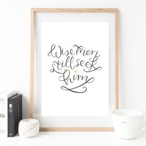 Wise Men Still Seek Him Print Christmas Print Holiday Decor Christmas Printable Wall Art Home Decor Religious Art Religious Print