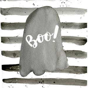 May include: A black and white watercolor illustration of a ghost with the word "Boo!" written on it. The ghost is on a background of black and white stripes.