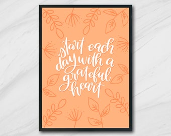 Start Each Day with  Grateful Heart Print, Thanksgiving Print, Thanksgiving Wall Art, Gratitude Print