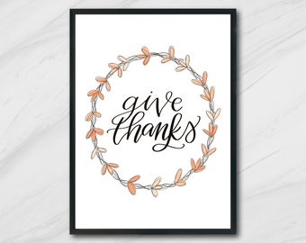 Give Thanks Print, Give Thanks Printable, Thanksgiving Printable, Thanksgiving Decor, Thanksgiving Wall Art