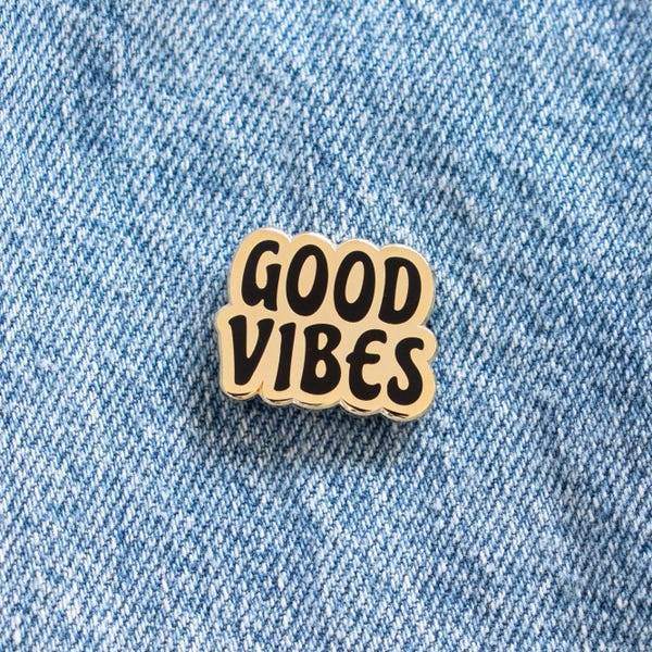 Good Vibes Enamel Pin // gold / black / lapel pin / good vibes only