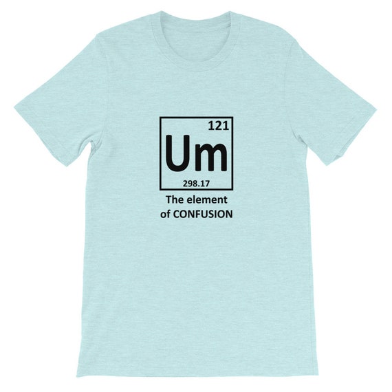 element of confusion t shirt