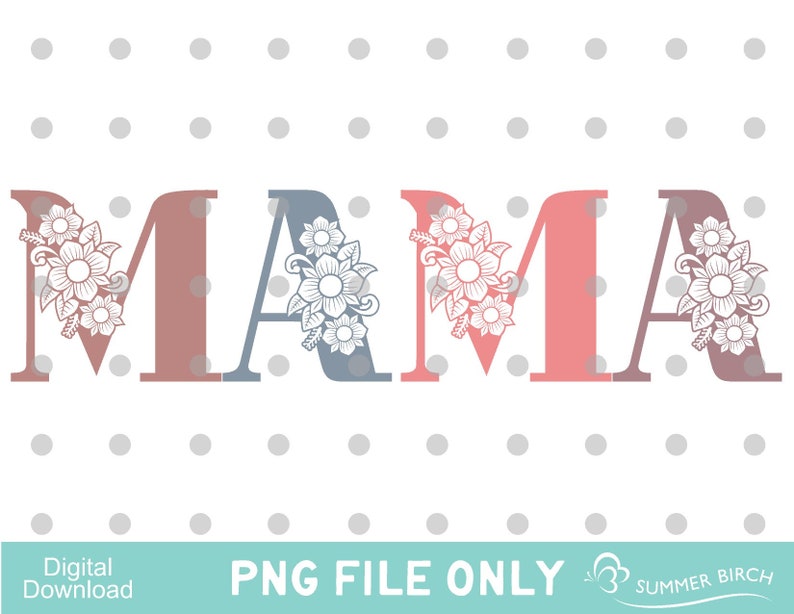 Mama PNG Sublimation Design Download Mother's Day Mom | Etsy