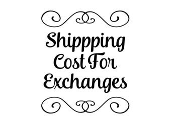 Shipping Cost For Exchanges