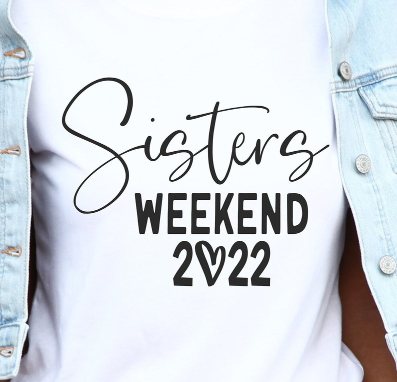 Sisters Weekend 2022 SVG Sisters Trip Vacation Mode Sisters Etsy