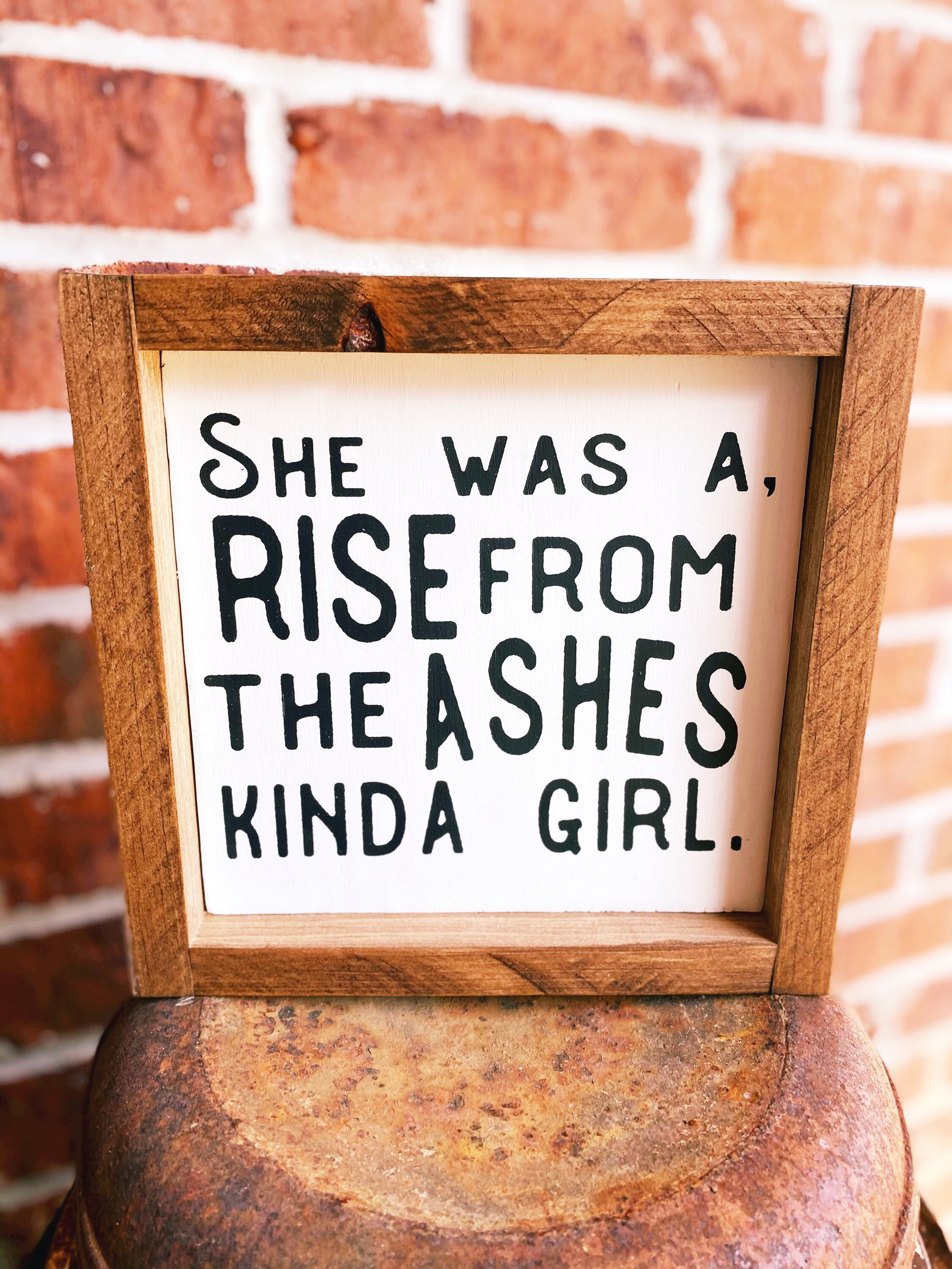 Strong Girl Wood Sign Rise From The Ashes Girl Etsy
