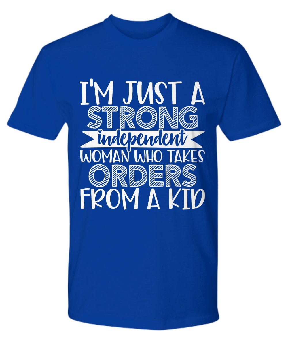 Independent Woman Funny Shirt Best Gift For New Mom Tops On | Etsy