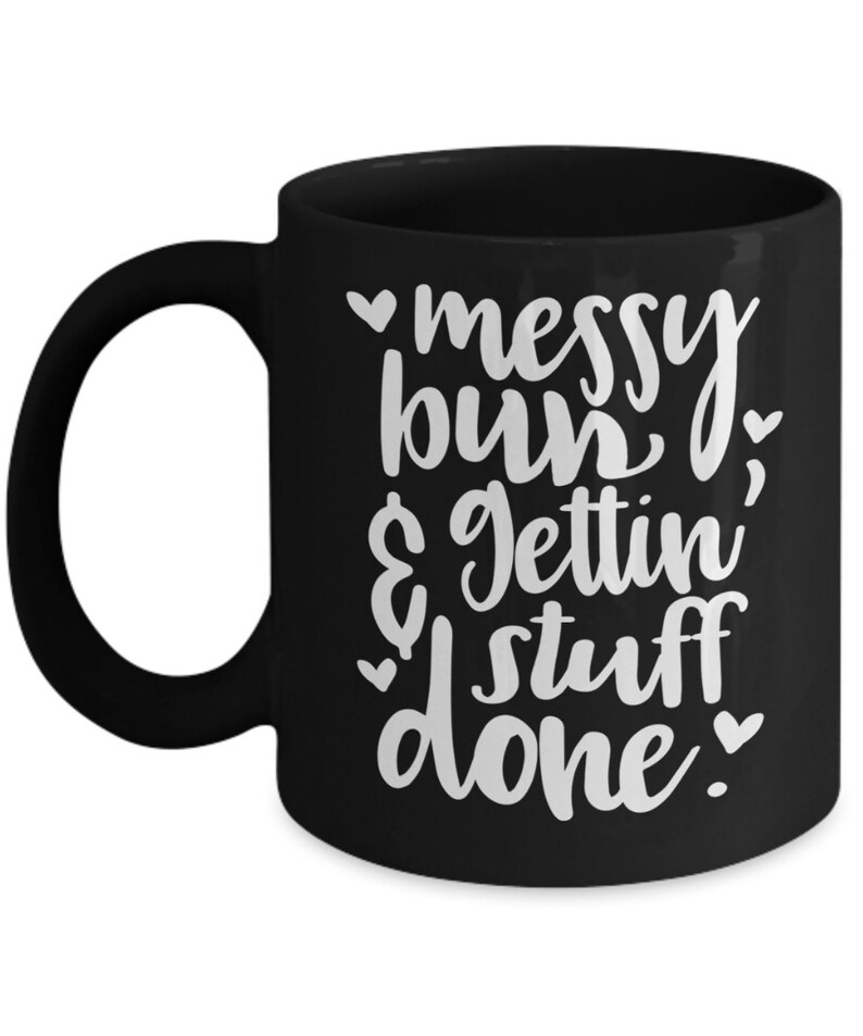 Messy Bun Stuff Funny Coffee Mug Gift Idea Travel Cup For Etsy