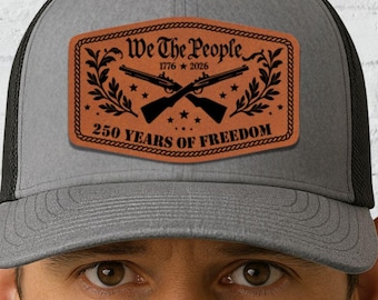 We The People 帽子パッチバンドル SVG & XCS | 8デザイン | 自由の250年 1776–2026 | レーザー対応生皮レザーレットパッチ