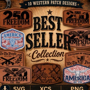 May include: A collection of ten western patch designs, featuring patriotic themes. The patches include text such as "Freedom," "America," and "We The People," along with dates and imagery like eagles and longhorn skulls. The words "Best Seller Collection" are also displayed.