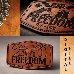 Pode incluir: Um patch de couro castanho com as palavras "250 Freedom" e um design de caveira de chifre longo. O patch é retangular com uma borda decorativa e o texto "Est. 1776". A imagem também inclui o texto "Digital File".