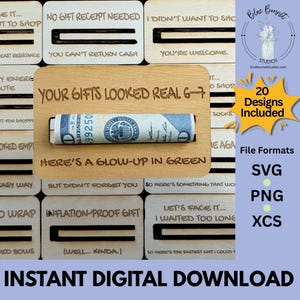 Peut inclure: Un porte-carte cadeau en bois avec le texte "YOUR GIFTS LOOKED REAL 6-7" et "HERE'S A GLOW-UP IN GREEN" gravé dessus. Un billet de dix dollars américains roulé est inséré dans le support. L'image comprend également le texte "20 Designs Included" et "INSTANT DIGITAL DOWNLOAD".