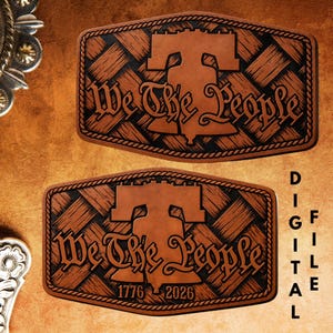 May include: Two brown leather belt buckles with the text "We The People" and a Liberty Bell design. One buckle has the years "1776 2026" below the text. The buckles have a woven texture and a rope-like border. The words "DIGITAL FILE" are written vertically.