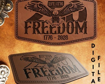 Freedom 250 Eagle Leatherette Patch svg | 1776–2026 Patriotic Laser Design | Eagle Western Patch File | SVG PNG XCS Digital Download