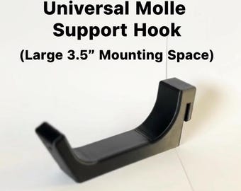 Universal Molle Support Hook (Large 3.5” Mounting Space)