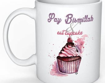 Becher "Bismillah sagen und Cupcake Essen"