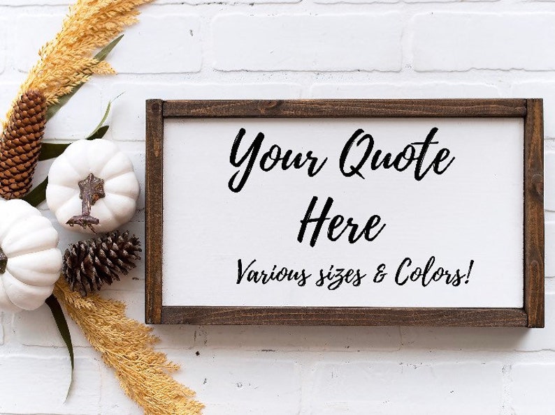 Create Your Own Custom Wood Quote Sign,Personalize gift,Custom Order Sign,Farmhouse Sign,wall art,Personalized quote sign,wall hanging, gift 