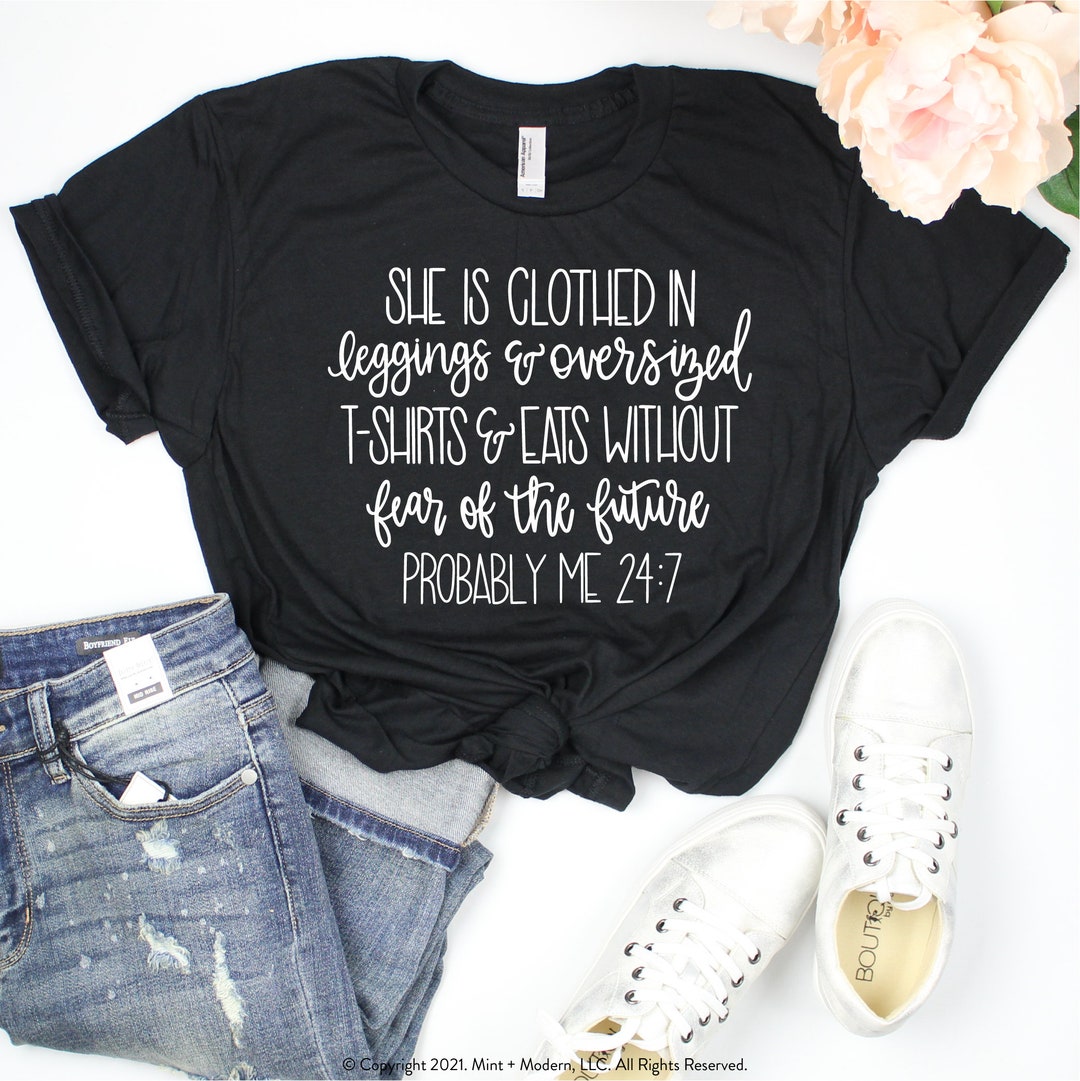 She is Clothed in Leggings and Oversized T-shirts 24/7 - Etsy