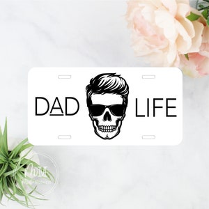 Dad Life Skull Front License Plate